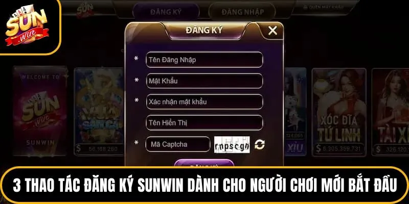 3 thao tác đăng ký Sunwin dành cho người chơi mới bắt đầu