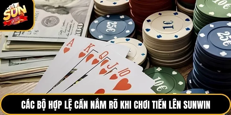 Tiến Lên Sunwin - Hướng Dẫn Chi Tiết Luật Chơi 2026 4 Các bộ hợp lệ cần nắm rõ khi chơi tiến lên Sunwin