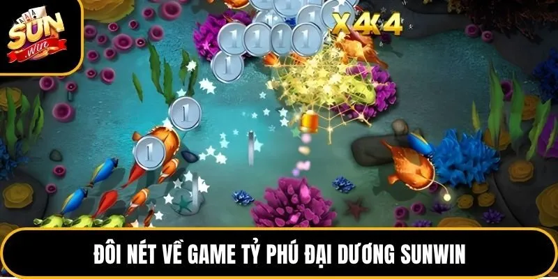 Đôi nét về game tỷ phú đại dương Sunwin
