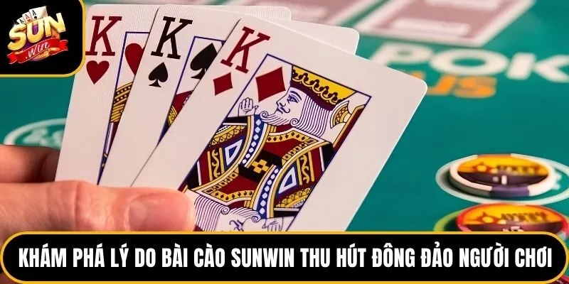 Bài Cào Sunwin - Khám Phá Từ Luật Chơi Đến Cách Tham Gia 2 Khám phá lý do bài cào Sunwin thu hút đông đảo người chơi