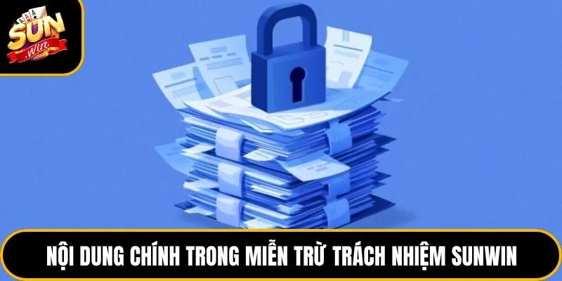 Nội dung chính trong miễn trừ trách nhiệm Sunwin